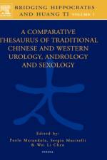 Bridging Hippocrates and Huang Ti, Volume 1