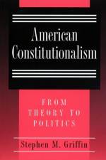 American Constitutionalism af Stephen M. Griffin
