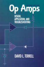 Op Amps: Design, Application, and Troubleshooting af David (Terrell Technologies Terrell