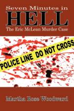 Seven Minutes in Hell af Martha Rose Woodward