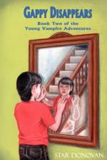 Gappy Disappears (Book Two of the Young Vampire Adventures) af Star Donovan