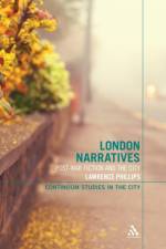 London Narratives af Dr Lawrence Phillips