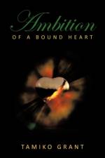Ambition of a Bound Heart af Tamiko Grant