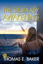 The Siesta Key Awakening af Thomas E (University of Scranton) Baker