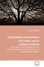 Carbosilane dendrimers and their use in polymerisation af Reinout Meijboom