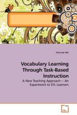 Vocabulary Learning Through Task-Based Instruction af Chiu-Lan Yeh
