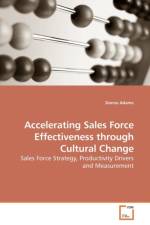 Accelerating Sales Force Effectiveness through Cultural Change af Donna Adame