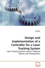 Design and Implementation of a Controller for a Laser Tracking System af Ying (Johnson C Smith University Charlotte North Carolina USA) Bai