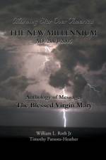 The New Millennium - AD 2003-2005 af Timothy Parsons-Heather