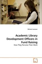 Academic Library Development Officers in Fund Raising af Michael Lorenzen