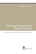 Das Prager Theaterfestival Deutscher Sprache af Cornelia Stellwag-Carion