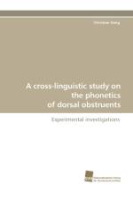 A Cross-Linguistic Study on the Phonetics of Dorsal Obstruents af Christian Geng