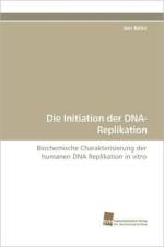 Die Initiation Der DNA-Replikation af Jens Baltin
