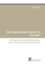 Do Relationships Matter for the Self? af Jenny Wagner