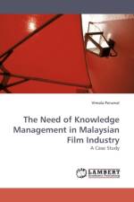 The Need of Knowledge Management in Malaysian Film Industry af Vimala Perumal