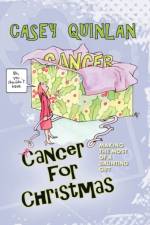 Cancer for Christmas af Casey Quinlan