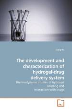 The development and characterization of hydrogel-drug delivery system af Liang He