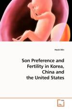 Son Preference and Fertility in Korea, China and the United States af Hosik Min