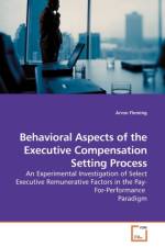 Behavioral Aspects of the Executive Compensation Setting Process af Arron Fleming