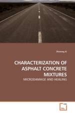 Characterization of Asphalt Concrete Mixtures af Zhiming Si