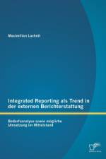 Integrated Reporting als Trend in der externen Berichterstattung af Maximilian Lachnit