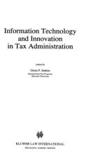 Information Technology and Innovation in Tax Administration af Glenn P. Jenkins