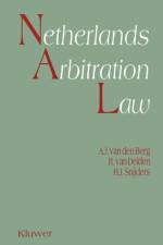 Netherlands Arbitration Law af Albert Van den Berg