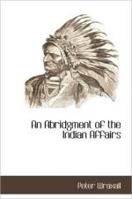 An Abridgment of the Indian Affairs af Peter Wraxall