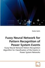 Fuzzy Neural Network for Pattern Recognition of Power System Events af Slavko Vasilic