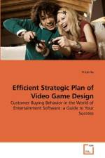 Efficient Strategic Plan of Video Game Design af Yi Lin Yu