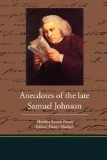 Anecdotes of the late Samuel Johnson af Hesther Lynch Piozzi