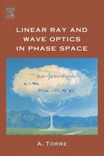 Linear Ray and Wave Optics in Phase Space af Amalia (ENEA UTAPRAD-MAT Torre