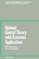 Optimal Control Theory with Economic Applications af A. Seierstad