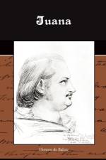 Juana af Honore de Balzac