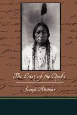 The Last of the Chiefs af Joseph Altsheler