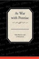 At War with Pontiac af Kirk Munroe and J Finnemore
