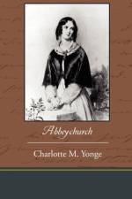 Abbeychurch af Charlotte M Yonge