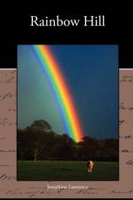 Rainbow Hill af Josephine Lawrence