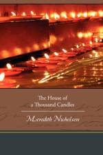 The House of a Thousand Candles af Meredith Nicholson