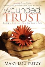 Wounded Trust af Mary Lou Yutzy