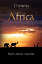 Dreams Of Africa af Serge Charles Fréchette
