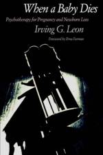 When a Baby Dies af Irving G. Leon