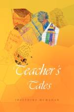 Teacher's Tales af Josephine McMahan