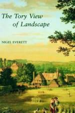 The Tory View of Landscape af Nigel Everett