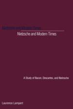Nietzsche and Modern Times af Laurence Lampert