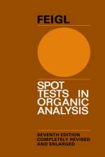 Spot Tests in Organic Analysis af F. Feigl