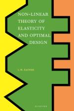 Non-Linear Theory of Elasticity and Optimal Design af L.W. (Chicago Ratner