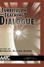Curriculum and Teaching Dialogue Vol 11 Issues 1 & 2