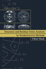 Structural and Residual Stress Analysis by Nondestructive Methods