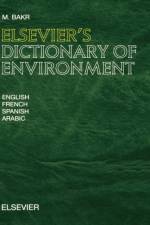 Elsevier's Dictionary of Environment af M. (Nyon Bakr